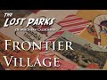 Frontier Village - The Lost Parks of Northern California