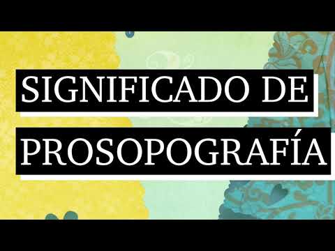 Significado de prosopografía - Qué es prosopografía - Cuál es el significado de prosopografía