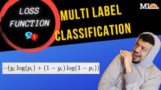 Multi Label Classification and Loss Function