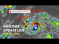 Weather Update Live | May 24, 2024 | Tropical Depression #AghonPH (Tagalog)