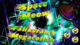 Geometry Dash [DEMON] - "Space Meow" (F3lixsram's Megacollab) [3 Coins]