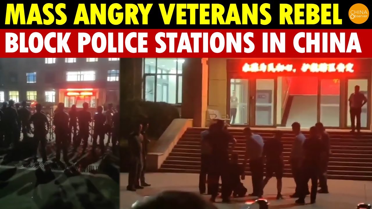 Chinese Government in Panic! Mass Angry Veterans Rebel, Block Police Stations