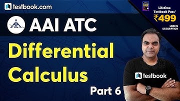 AAI ATC Maths | Differential Calculus - Part 6 | Differentiation Basic Concepts | Engg Mathematics