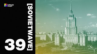 SOVIETWAVE 39 / SOVIET SYNTHPOP 80-90s