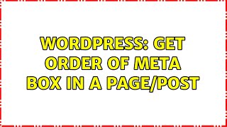 Wordpress: Get Order of Meta Box in a Page/Post