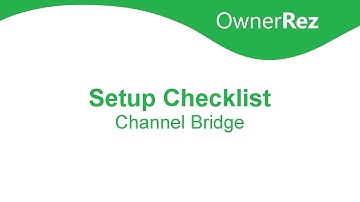 Setup Checklist - Channel Bridge