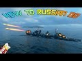 World of Warships - How to Russian DD