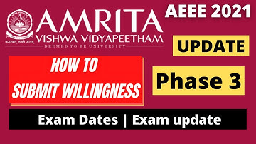 AEEE 2021 Phase 3 Update Submit Willingness Amrita entrance test  website
