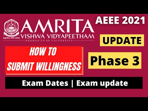 AEEE 2021 Phase 3 Update Submit Willingness Amrita entrance test  website