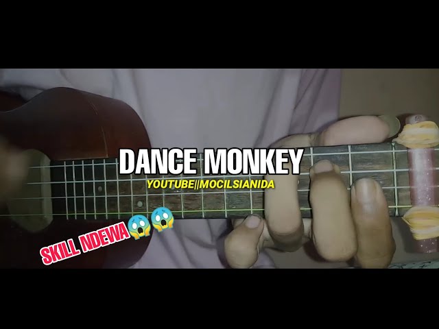 DANCE MONKEY - COVER UKULELE BY MOCIL SIANIDA class=