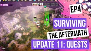 Surviving The Aftermath Ep.4 - Update 11: Quests Patch 1.11.2 [100% Difficulty, No Commentary]