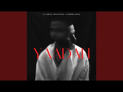 Yaadan Feat Sabrina Sapal Arslan Riaz 