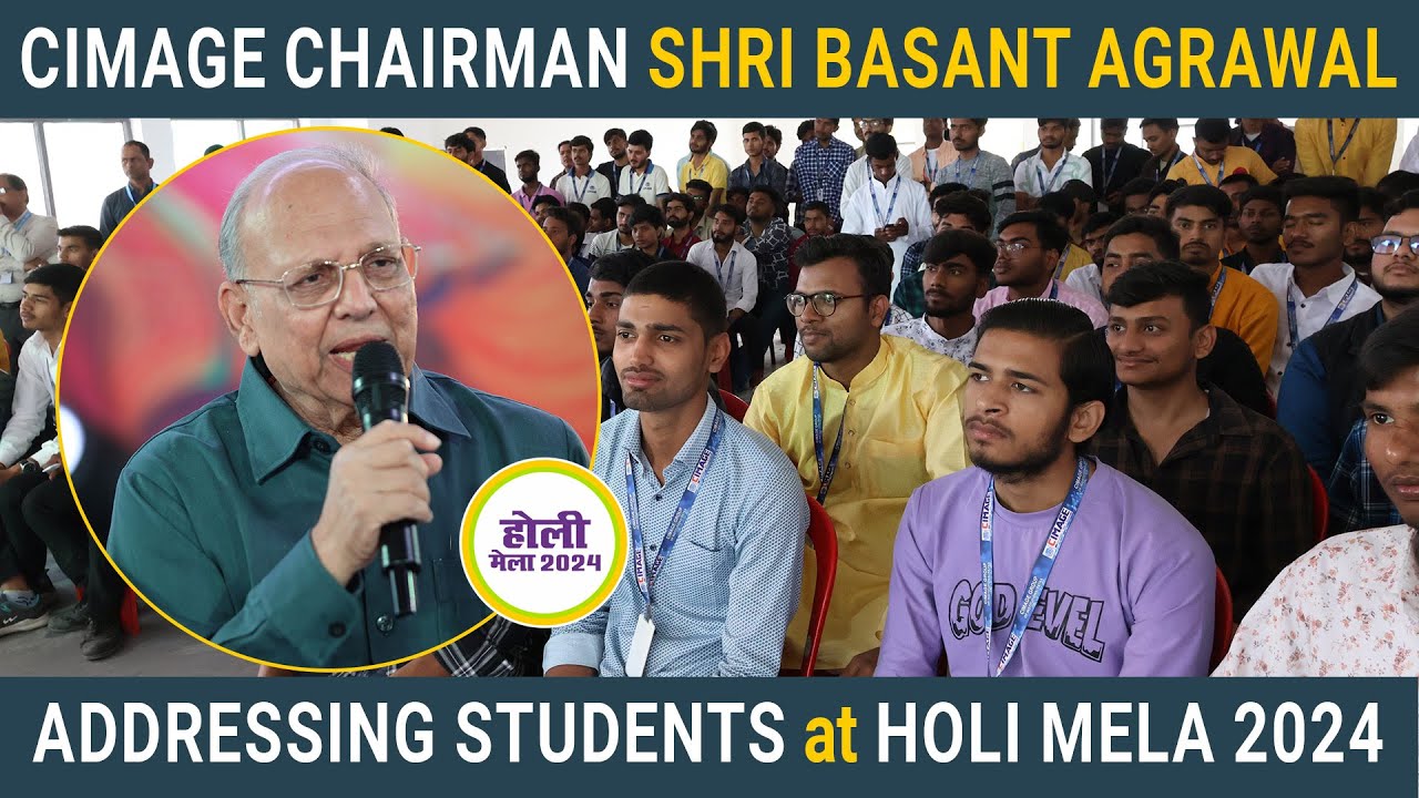 Cimage chairman shri basant agrawal addressing students at cimage holi