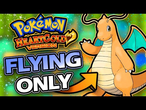 Pokémon Heartgold Hardcore Nuzlocke Flying Only