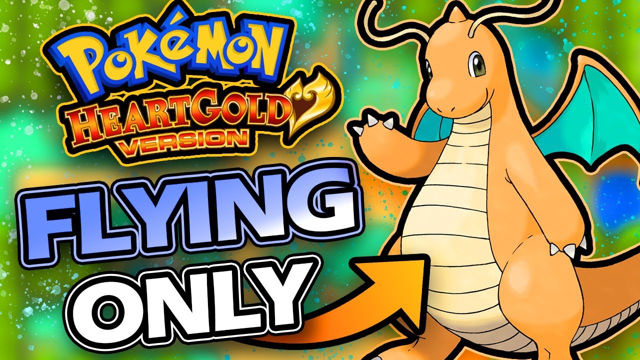 Pokémon HeartGold Hardcore Nuzlocke Flying Only