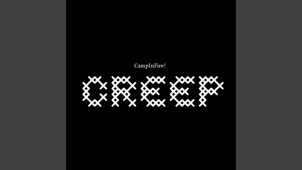Creep YouTube