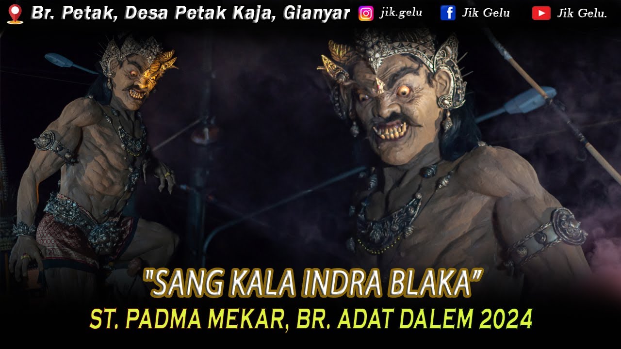 "SANG KALA INDRA BLAKA", ST, PADMA MEKAR, Br. Adat Dalem 2024.
