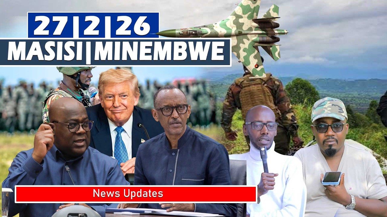 UPDATES 27|2|26: MASISI|UVIRA|FIZI BITE? M23 IRI KUBABAZA COALITION|U RWANDA NA US BIHINDUYE ISURA