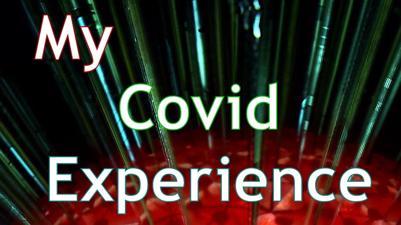 My Covid Experience