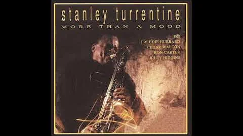 Stanley Turrentine More Than A Mood
