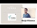 TERRA, ESCUELA CONSCIENTE| BORJA VILASECA