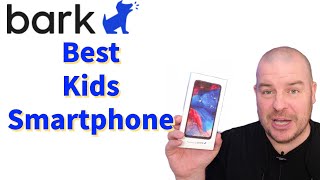 Best Phone for Kids Bark Phone