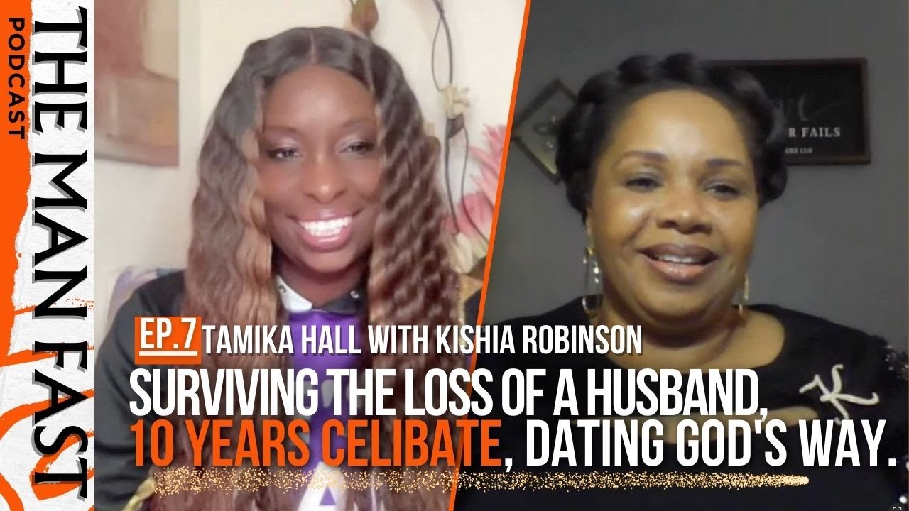 Ep. 7: Surviving the loss of a husband, 10 years celibate, & dating GOD'S WAY (Ft. Kishia Robinson)