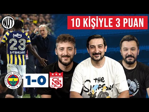 Fenerbahçe 1 - 0  Sivasspor Maç Sonu | Serhat Akın, Evren Göz, Berkay Tokgöz