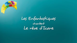 LE REVE D'ICARE  - Les Enfantastiques