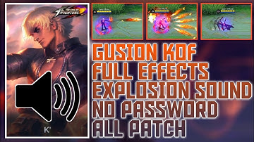 Gusion Kof Skin Script Full Explosion Sound No Password A-Z Files||Zanx Official