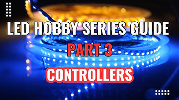 Part 3 - LED Controller Guide: Falcon, Kulp, Bong69 & More Explained!