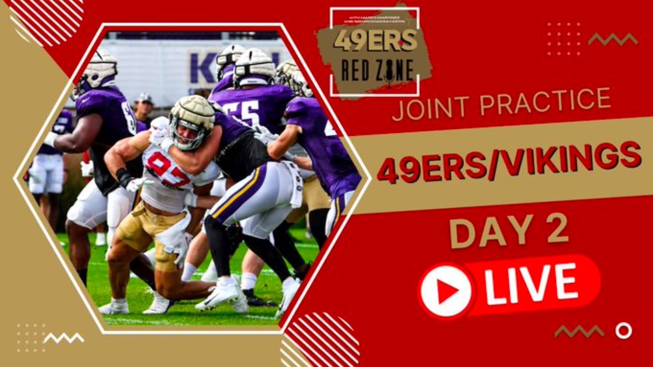 49ers/Vikings joint practices recap YouTube