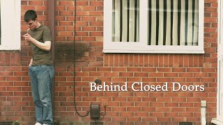 Behind Closed Doors || Short Film