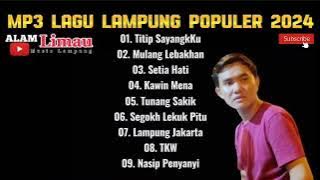 ALBUM LAGU LAMPUNG TERBARU - ALAM LIMAU 2024..SPESIAL RAMADHAN