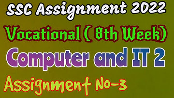 computer  it 2 assignment answer | ssc vocational 2022 8th week computer 2|OperatingSystemAssignment