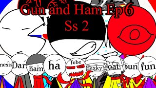 Gun and ham | ตอนที่ 6 | Ss 2 | การสูญเสีย
