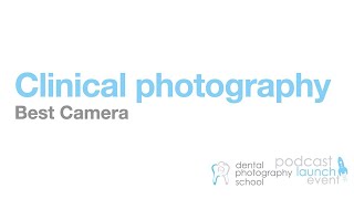 Best Camera for dental photography clinical photography & general photography
