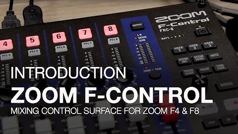 Zoom F-Control: Introduction
