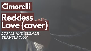 Reckless Love - Cimorelli (cover) | Lyrcis and french translation