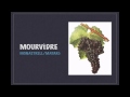 Winecast: Mourvèdre