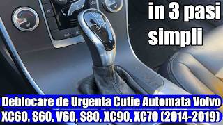 Volvo Xc60, S60, V60, S80, Xc90, Xc70 - Deblocare Cutie Viteze Automată Cum Scoți Din P In N