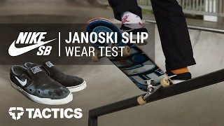 Nike SB Zoom Stefan Janoski Slip Skate Shoes Wear Test Review - Tactics