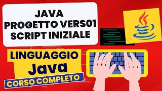 Progetto versione 01 script iniziale | Corso Java Pratico