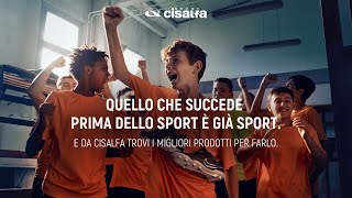 Cisalfa Sport | Quello che succede prima dello sport è già sport