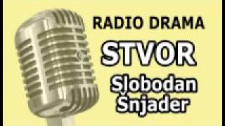 Play video: Stvor - Slobodan Snajder
