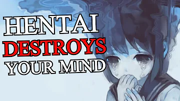 How Hentai Destroys Your Mind