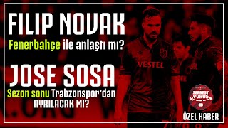 Novak Fenerbahçe Ile Anlaştı Mı? Sosa Trabzonspordan Ayrılıyor Mu?
