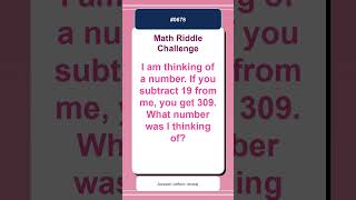 Math Riddle Challenge #0678 | Quick Math Brain Teaser
