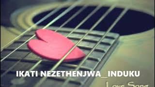 IKATI NEZETHENJWA__INDUKU Full Album.