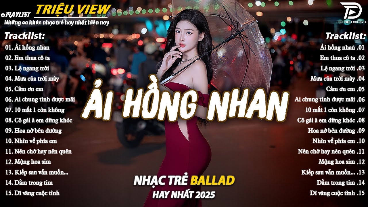 Nhạc Trẻ Ballad Hot Nhất 2025 | Top 15 Ca Khúc Về Nỗi Đau Tình Yêu Hot Trend | Ải Hồng Nhan